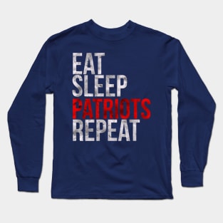 Eat Sleep Patriots Repeat Football Fan Long Sleeve T-Shirt